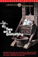Watch Two on a Guillotine Watch123movies