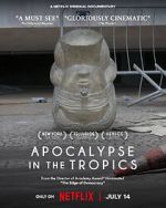 Watch Apocalypse in the Tropics Watch123movies