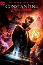 Watch Constantine: City of Demons - The Movie Watch123movies