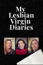 Watch My Lesbian Virgin Diaries Watch123movies