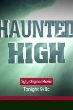 Watch Haunted High Watch123movies