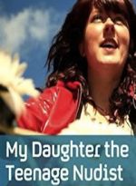 Watch My Daughter the Teenage Nudist Watch123movies