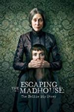 Watch Escaping the Madhouse: The Nellie Bly Story Watch123movies