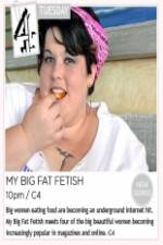 Watch My Big Fat Fetish Watch123movies