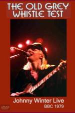 Watch Johnny Winter Live The Old Grey Whistle Test Watch123movies