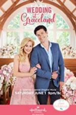 Watch Wedding at Graceland Watch123movies