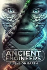 Watch Ancient Engineers: Aliens on Earth Watch123movies