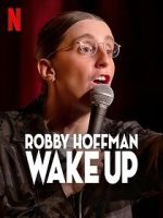 Watch Robby Hoffman: Wake Up (TV Special 2025) Watch123movies