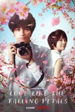 Watch Love Like the Falling Petals Watch123movies