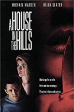 Watch A House in the Hills Watch123movies