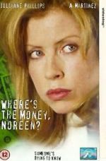 Watch Where\'s the Money, Noreen? Watch123movies