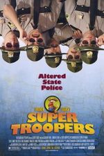 Watch Super Troopers Watch123movies