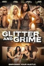 Watch Glitter and Grime Watch123movies