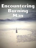 Watch Encountering Burning Man Watch123movies