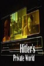 Watch Revealed Hitler's Private World Watch123movies