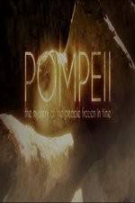 Watch Pompeii: The Mystery of the People Frozen in Time Watch123movies