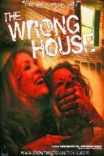 Watch The Wrong House Watch123movies