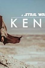 Watch Kenobi: A Star Wars Fan Film Watch123movies