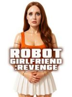 Watch Robot Girlfriend: Revenge Watch123movies