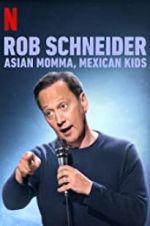 Watch Rob Schneider: Asian Momma, Mexican Kids Watch123movies