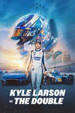 Watch Kyle Larson vs. The Double Watch123movies