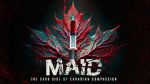 Watch MAID: The Dark Side of Canadian Compassion Watch123movies