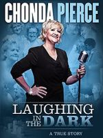 Watch Chonda Pierce: Laughing in the Dark Watch123movies