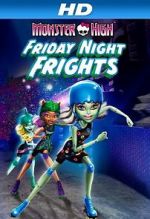 Watch Monster High: Friday Night Frights Watch123movies