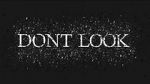 Watch Dont LOOK Watch123movies