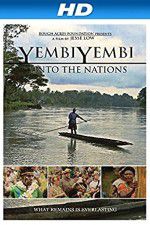 Watch YembiYembi: Unto the Nations Watch123movies