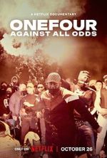 Watch OneFour: Against All Odds Watch123movies