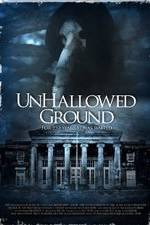 Watch Unhallowed Ground Watch123movies