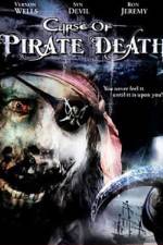 Watch Curse of Pirate Death Watch123movies