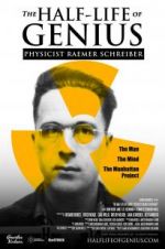 Watch The Half-Life of Genius Physicist Raemer Schreiber Watch123movies