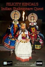 Watch Felicity Kendal\'s Indian Shakespeare Quest Watch123movies