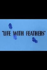 Watch Life with Feathers (Short 1945) Watch123movies