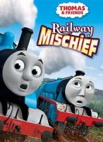 Watch Thomas & Friends: Railway Mischief Watch123movies