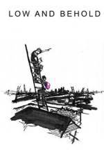 Watch Low and Behold Watch123movies