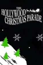 Watch 88th Annual Hollywood Christmas Parade Watch123movies