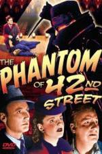 Watch The Phantom of 42nd Street Watch123movies