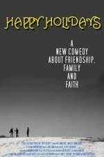 Watch Happy Holidays Watch123movies