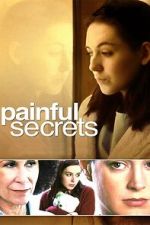 Watch Painful Secrets Watch123movies