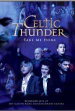 Watch Celtic Thunder: Take Me Home Watch123movies