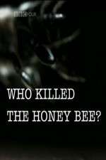 Watch Who Killed the Honey Bee Watch123movies