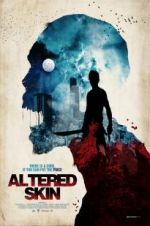 Watch Altered Skin Watch123movies