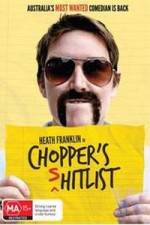 Watch Heath Franklin's Chopper in the Shitlist Watch123movies