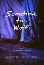 Watch Sometime the Wolf Watch123movies