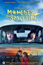 Watch Moments in Spacetime Watch123movies