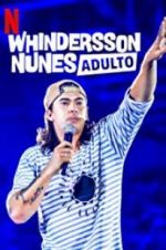 Watch Whindersson Nunes: Adulto Watch123movies
