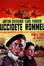 Watch Uccidete Rommel Watch123movies